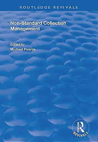 Non standard Collection Management