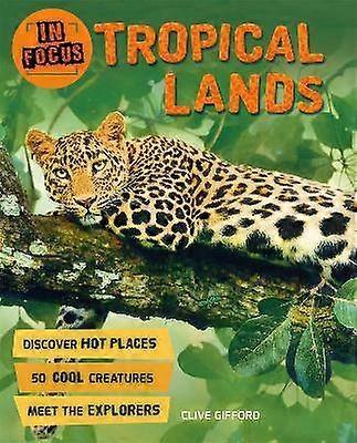 In Focus: Tropical Lands