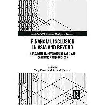 Inclusione finanziaria in Asia e oltre: misurazione, divari di sviluppo e conseguenze economiche (Routledge-ERIA Studies in Development Economics)