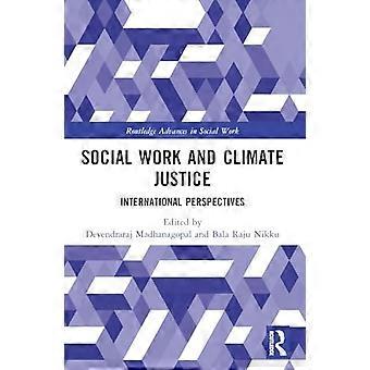 Socialt arbete och klimaträttvisa : Internationella perspektiv