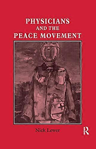 Physicians and the Peace Movement
