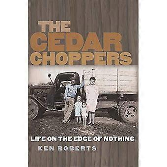 Gli Choppers di cedro