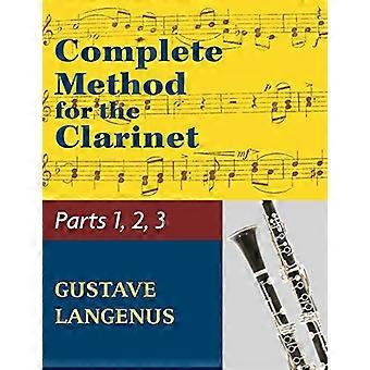 Metodo completo per il clarinetto in tre parti (Parte 1, Parte 2, Parte 3)