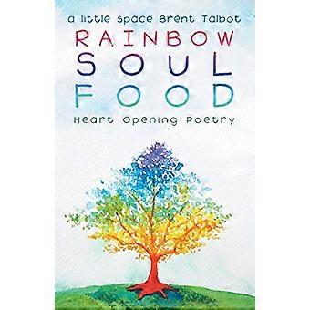 Rainbow Soul Food: hartopenende poëzie