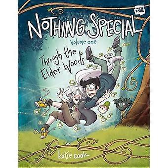 Nothing Special, Volume One: Through the Elder Woods (En grafisk roman)