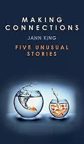 Making Connections - Jann King