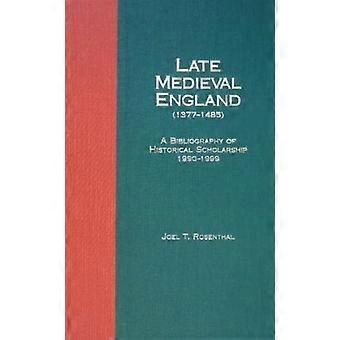 Late Medieval England 1377-1485 A Bibliography Of Historical Scholarship 1990 - ISD International - IPSUK - Hardcover - en Book