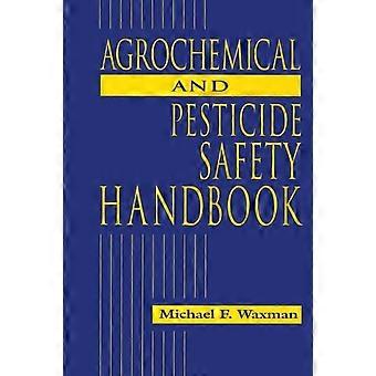 The Agrochemical And Pesticides Safety Handbook - Michael F. Waxman - Paperback - en Book