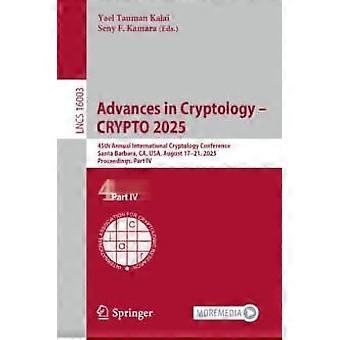 Advances In Cryptology - Crypto 2025 45th Annual International Cryptology Confer - Springer Nature B.V - Paperback - en Book