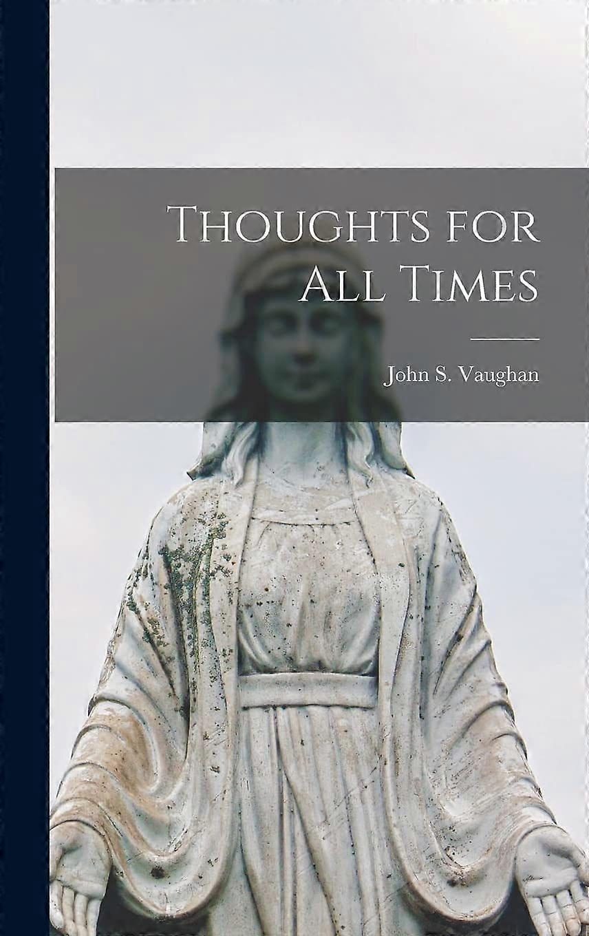 Thoughts for all times