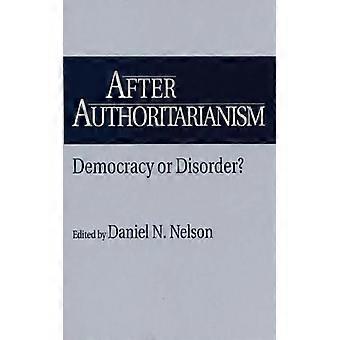 Após o Autoritarismo: Democracia ou Desordem? - Bloomsbury Publishing PLC - Brochura - Livro em Inglês - História
