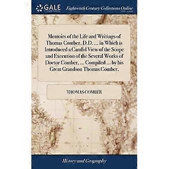 Memoirs Of The Life And Writings Of Thomas Comber D.d. In Which Is Introdu - Thomas Comber - Hardcover - English Book - History