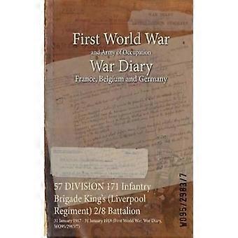 57 Division 171 Infantry Brigade King's Liverpool Regiment 28 Battalion 31 Janua - Naval & Military Press - Paperback - English Book - History