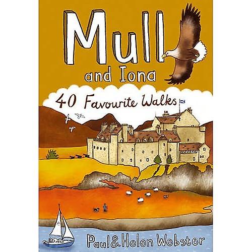 Mull and Iona: 40 Favourite Walks