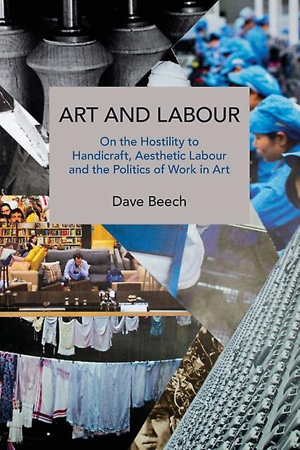 Art And Labour by Dave Beech Paperback Book
