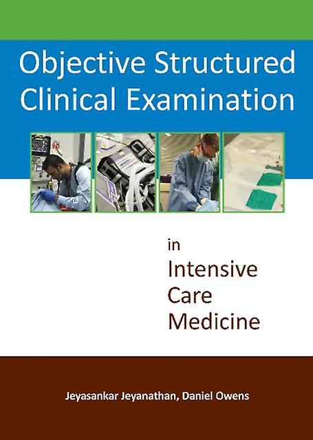 Objective Structured Clinical Examination In Intensive Care Medicine by Dr Daniel Owens Paperback