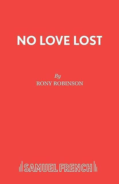 No Love Lost - Rony Robinson