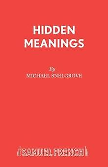 Hidden Meanings by Michael Snelgrove Paperback