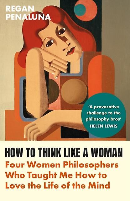 How To Think Like A Woman by Regan Penaluna Paperback Book