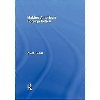 Making American Foreign Policy