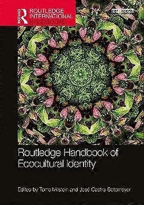 Routledge Handbook of Ecocultural Identity