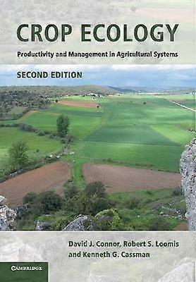 Crop Ecology Productivity and Management in Agricultural Systems