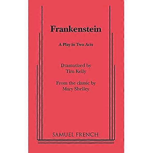 Frankenstein: A Two Part Play