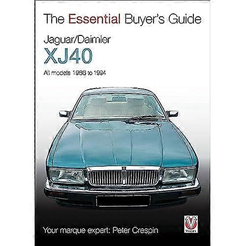 Jaguar XJ40 (Essential Kjøpers Guide-serien)
