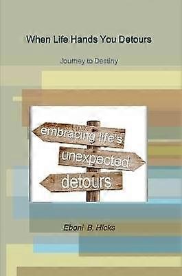 Wanneer het leven je omwegen geeft