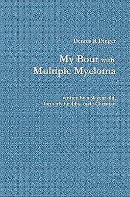 My Bout with Multiple Myeloma