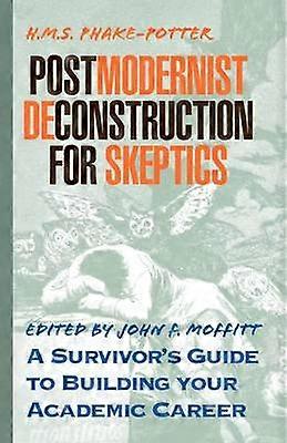 Postmodernist Deconstruction for Dummies