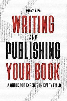 Writing and Publishing Your Book