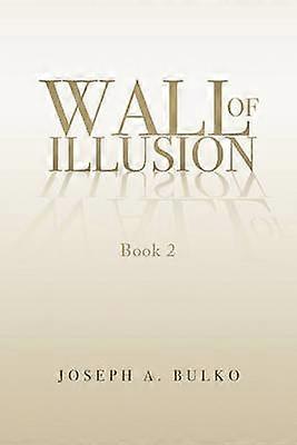 Wall of Illusion Book 2