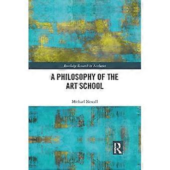 A Philosophy of the Art School