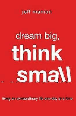 Droom Groot Denk Klein