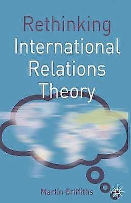 International Relations Theory überdenken