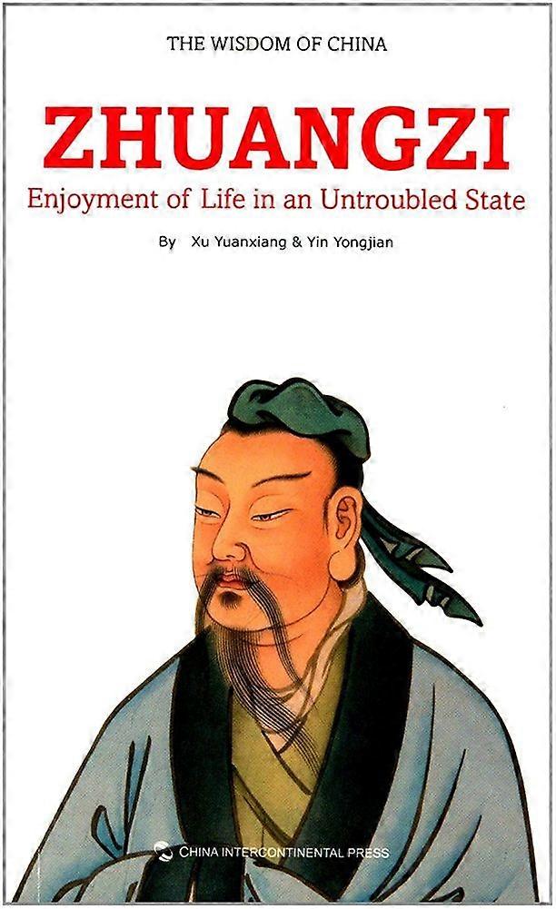 Η σοφία της Κίνας: Zhuangzi - Απόλαυση της ζωής σε μια ατάραχη κατάσταση