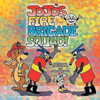 JOJO'S FIRE BRIGADE SQUAD