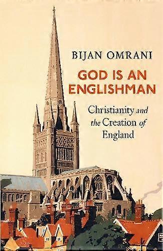 God Is An Englishman by Bijan Omrani Hardback Book