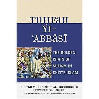 Tuhfah-yi 'abbasi: The Golden Chain of Sufism in Shi'ite Islam