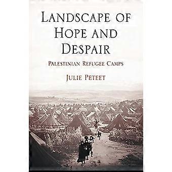 Landscape of Hope and Despair: Palestinian Refugee Camps (Ethnography of Political Violence Series)