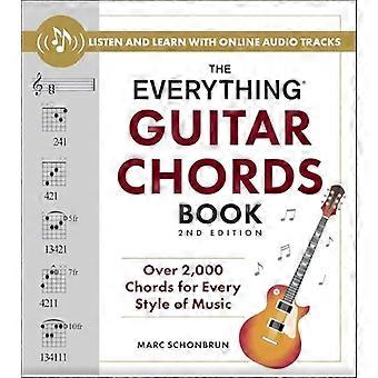 Everything Guitar Chords Book, 2nd Edition : oltre 2000 accordi per ogni stile musicale