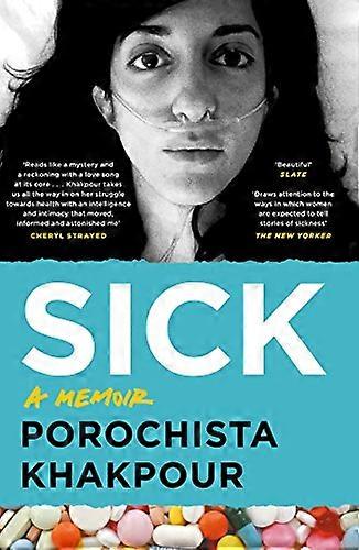 Sick: A Memoir