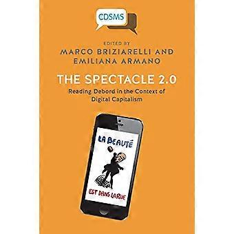 The Spectacle 2.0: Læsning af Debord i konteksten af digital kapitalisme