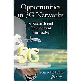 Opportunities In 5g Networks A Research And Development Perspective - Taylor & Francis Ltd