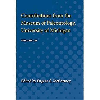 Contributions from the Museum of Paleontology University of Michigan Volume III