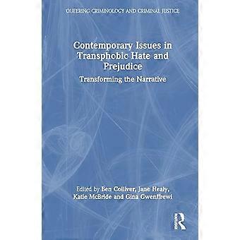 Contemporary Issues in Transphobic Hate and Prejudice Transforming the Narrative