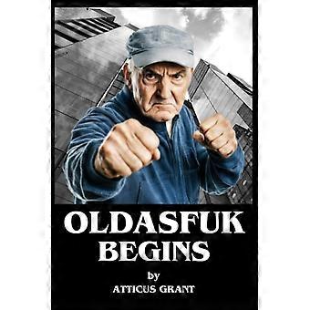 Oldasfuk commence