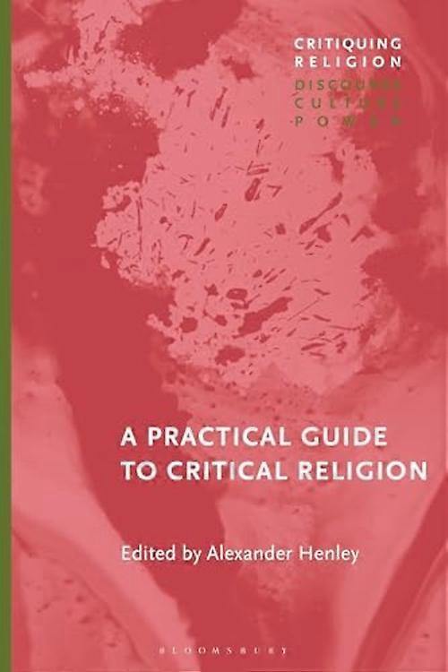 Practical Guide to Critical Religion