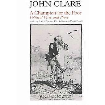 A Champion for the Poor Political Verse and Prose